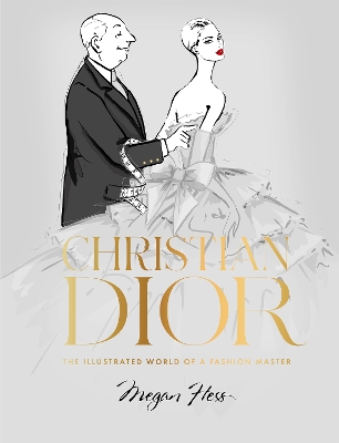 Christian Dior: The Illustrated World of a Fashion Master book