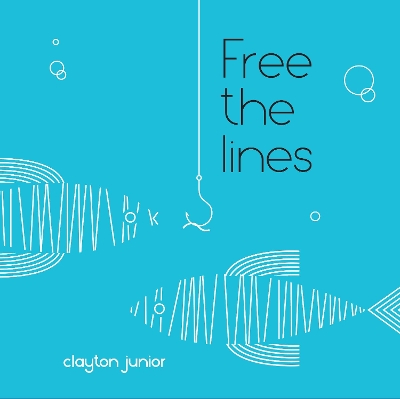 Free the Lines by Clayton Junior