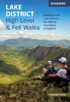 Lake District: High Level and Fell Walks: Walking in the Lake District - the highest mountains in England book