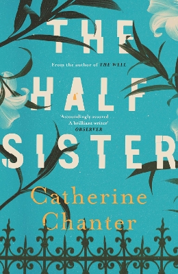 The The Half Sister by Catherine Chanter