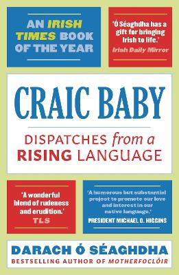 Craic Baby: Dispatches from a Rising Language book