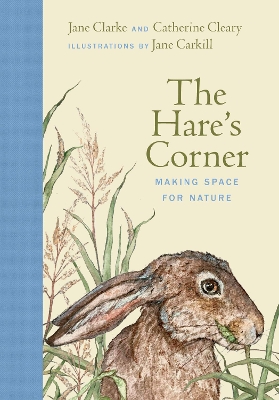 The Hare's Corner: Making Space for Nature book