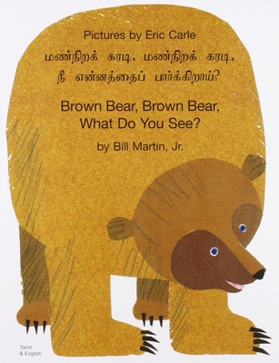 Brown Bear, Brown Bear, What Do You See? In Tamil and English book