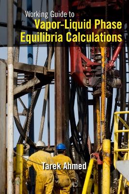Working Guide to Vapor-Liquid Phase Equilibria Calculations book