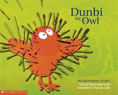 Aboriginal Story: Dunbi the Owl book