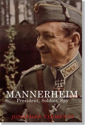 Mannerheim by Jonathan Clements