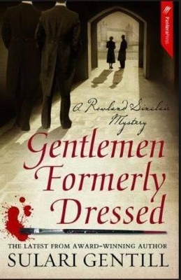 Gentlemen Formerly Dressed by Sulari Gentill