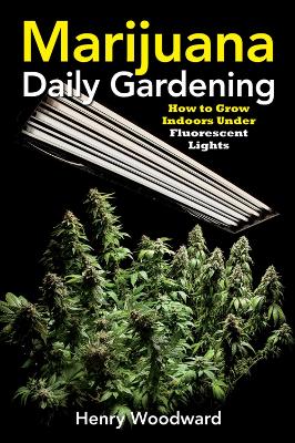 Marijuana Daily Gardening book