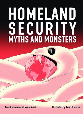 Homeland Security: Myths and Monsters book