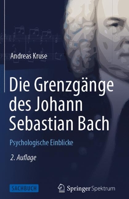 Die Grenzgänge des Johann Sebastian Bach: Psychologische Einblicke book