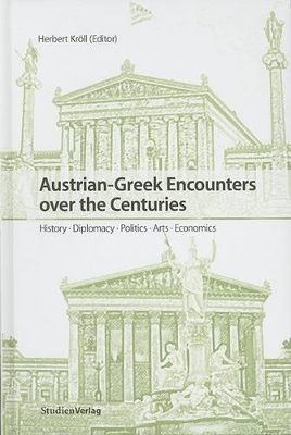 Austrian-Greek Encounters Over the Centuries book