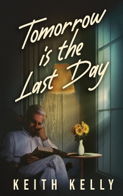 Tomorrow Is The Last Day book