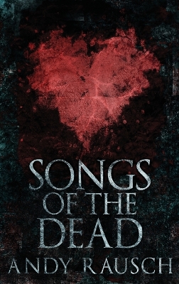 Songs Of The Dead book