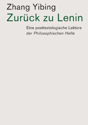Zurück zu Lenin: Eine posttextologische Lektüre der Philosophischen Hefte book