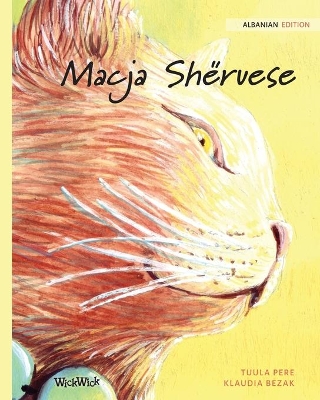 Macja Shëruese: Albanian Edition of The Healer Cat book