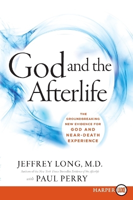 God and the Afterlife LP by Jeffrey Long