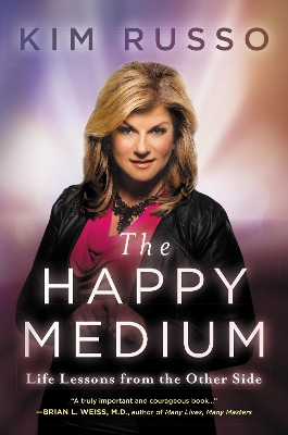 The Happy Medium by Kim Russo