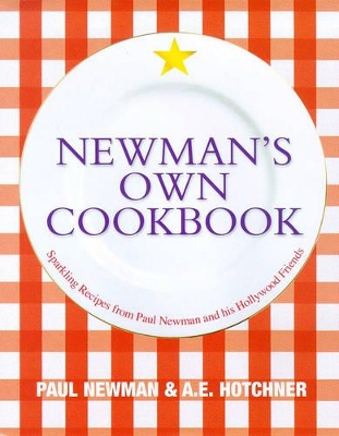 Newman's Own Cookbook by Paul Newman