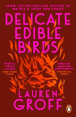 Delicate Edible Birds by Lauren Groff
