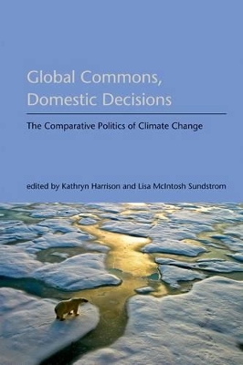 Global Commons, Domestic Decisions by Kathryn Harrison