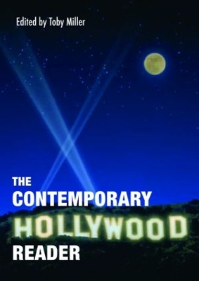 The Contemporary Hollywood Reader by Toby Miller