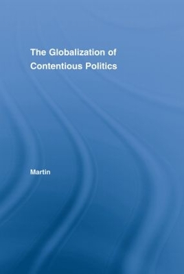 The Globalization of Contentious Politics by Pamela Martin
