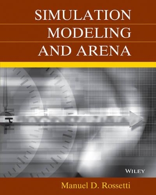 Simulation Modeling and Arena with CD-ROM by Manuel D. Rossetti