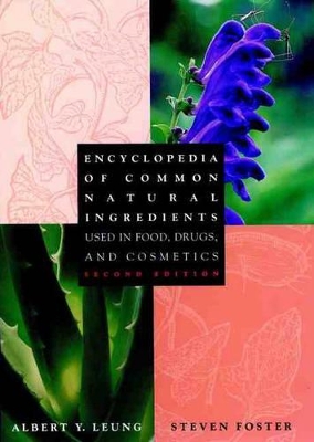 Encyclopedia of Common Natural Ingredients Used in Food, Drugs and Cosmetics book