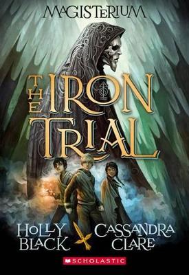 Iron Trial (Magisterium #1) book
