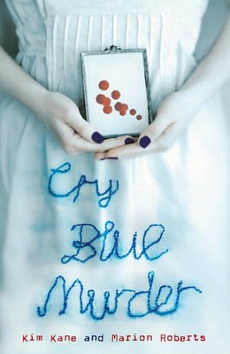 Cry Blue Murder by Kim Kane