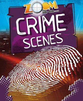 Zoom in On: Crime Scene Clues book