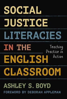 Social Justice Literacies in the English Classroom book