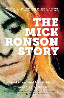 The Mick Ronson Story: Turn and Face the Strange book