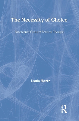 The Necessity of Choice by Louis Hartz