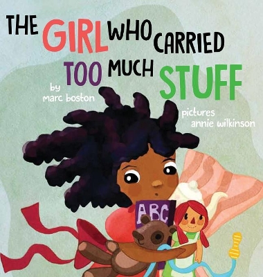 Girl Who Carried Too Much Stuff book