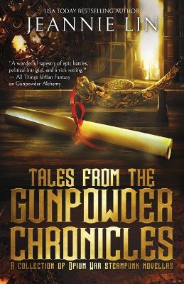 Tales from the Gunpowder Chronicles: A collection of Opium War steampunk novellas book