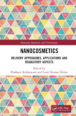 Nanocosmetics: Delivery Approaches, Applications and Regulatory Aspects book