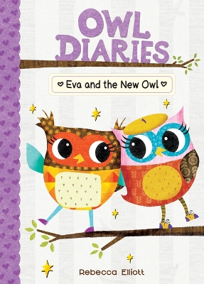Eva and the New Owl: #4 by Rebecca Elliott