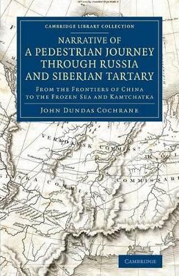 Narrative of a Pedestrian Journey through Russia and Siberian Tartary book