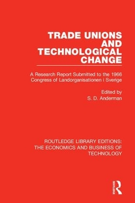 Trade Unions and Technological Change by Steven Anderman
