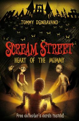 Scream Street 3: Heart of the Mummy book