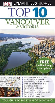 Top 10 Vancouver and Victoria by DK Eyewitness