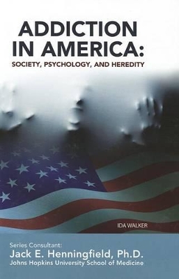Addiction in America by Ida Walker