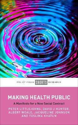 Making Health Public: A Manifesto for a New Social Contract book