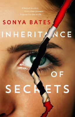 Inheritance of Secrets by Sonya Bates