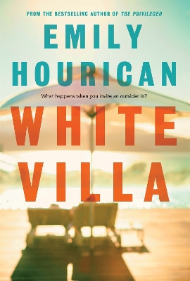 White Villa by Emily Hourican