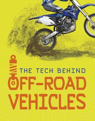 The Tech Behind Off-Road Vehicles by Matt Chandler