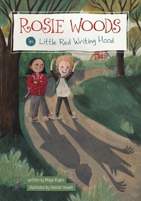 Rosie Woods in Little Red Writing Hood by Maya Myers