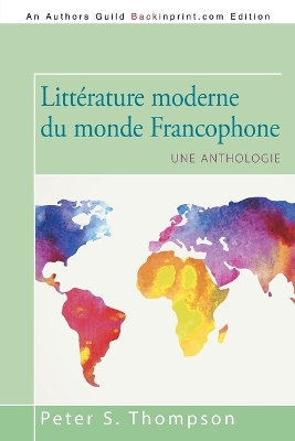 Littérature moderne du monde Francophone: Une anthologie book