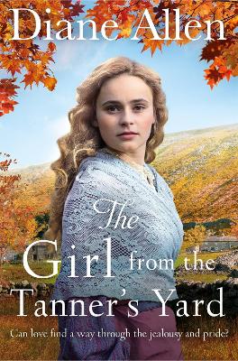 The Girl from the Tanner's Yard by Diane Allen
